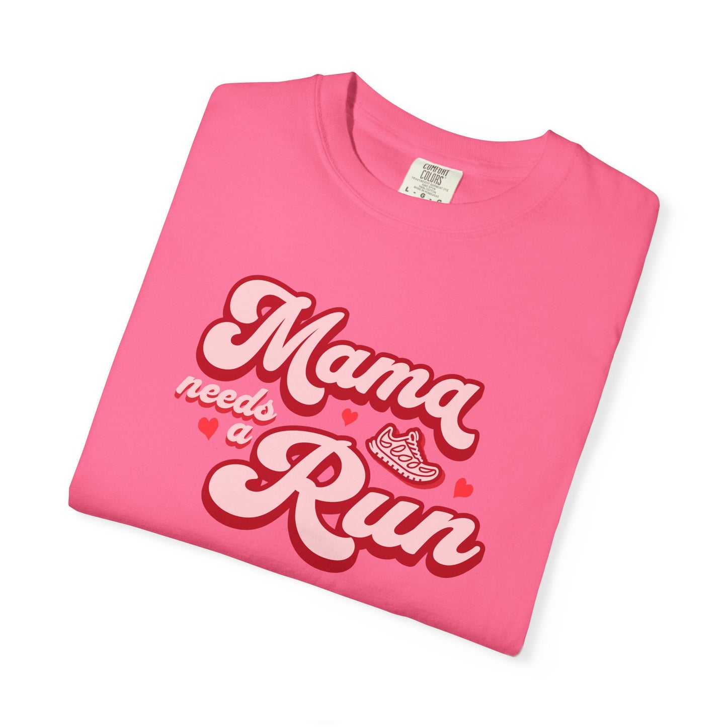 Mama Needs a Run T-Shirt