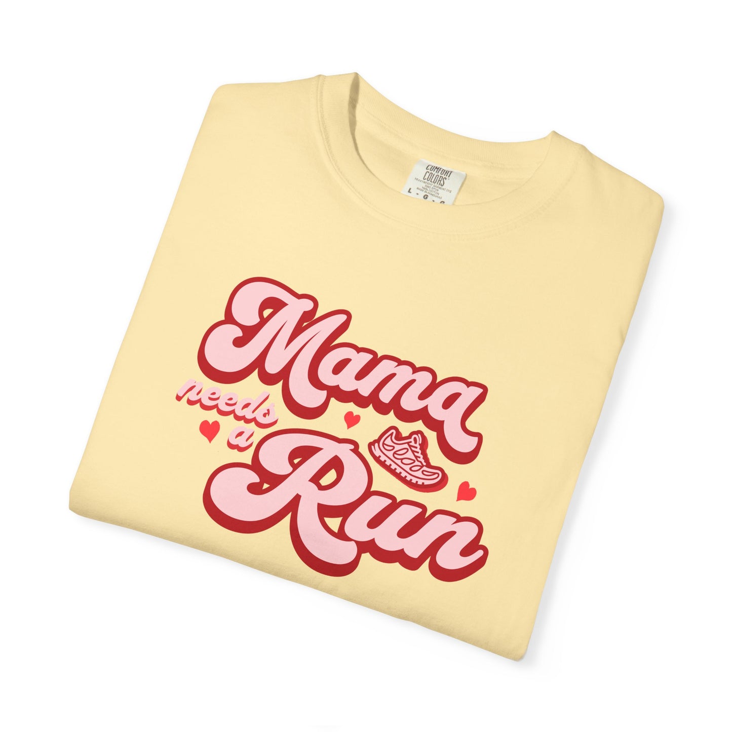 Mama Needs a Run T-Shirt