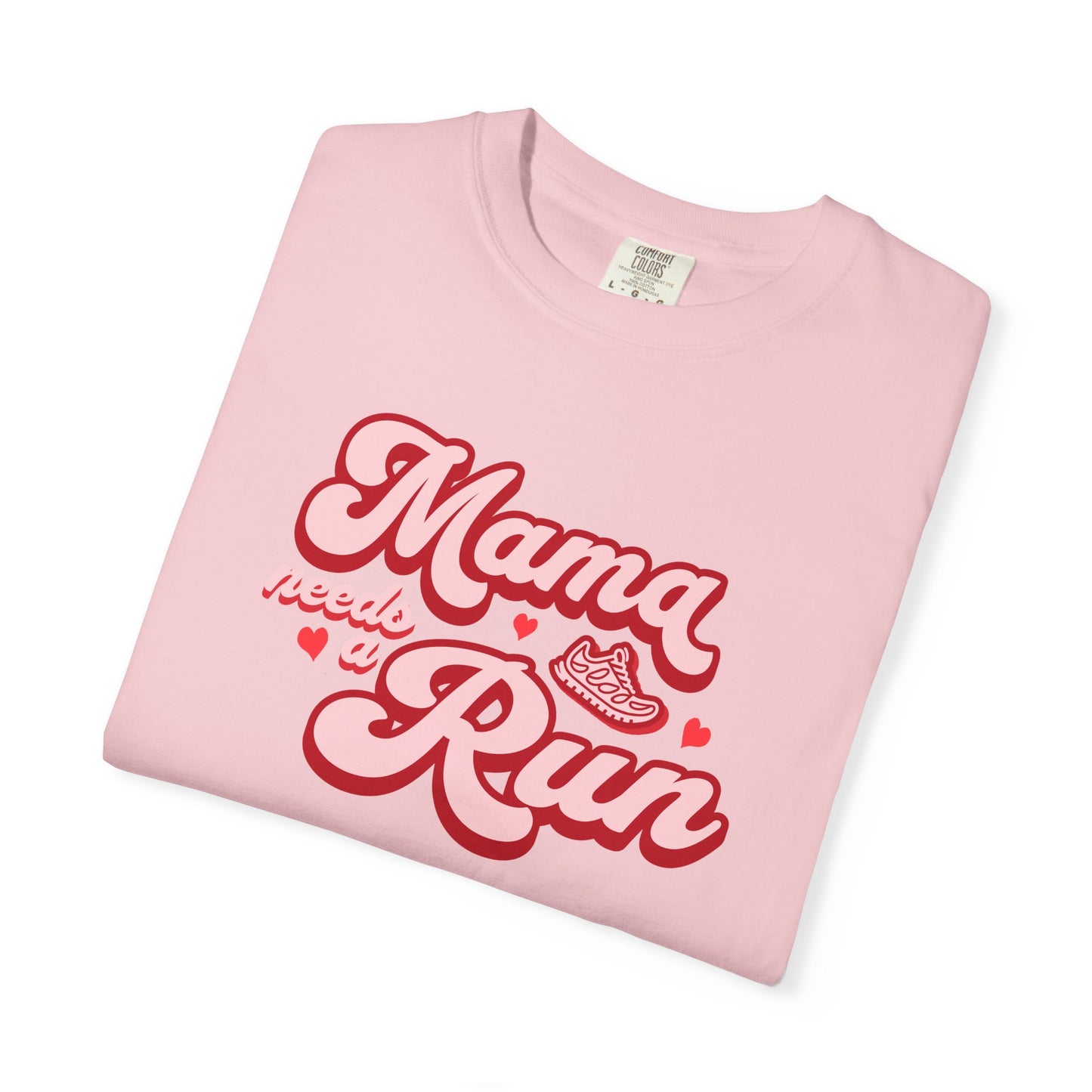 Mama Needs a Run T-Shirt
